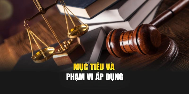Mục tiêu và phạm vi áp dụng